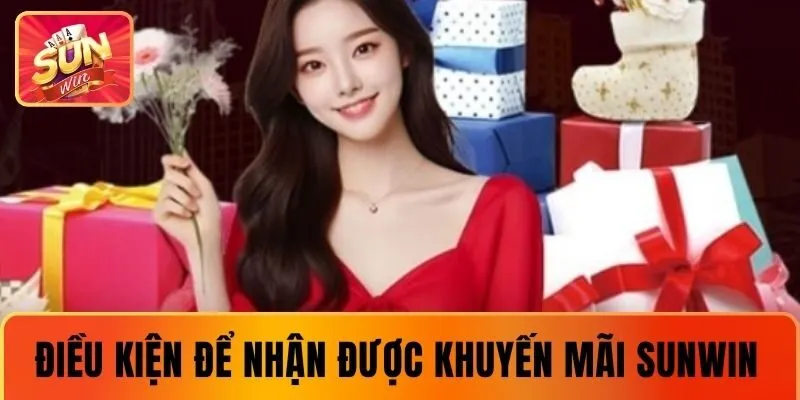 Điều kiện cần đáp ứng để nhận khuyến mãi SUNWIN